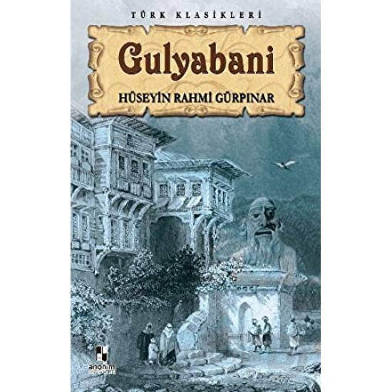 ANONİM / GULYABANİ / HÜSEYİN RAHMİ GÜRPINAR