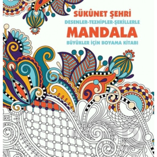 ANONİM / MANDALA  - SUKÜNET ŞEHRİ (BÜYÜKLER İÇİN)