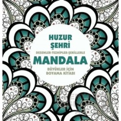 ANONİM / MANDALA - HUZUR ŞEHRİ (BÜYÜKLER İÇİN)