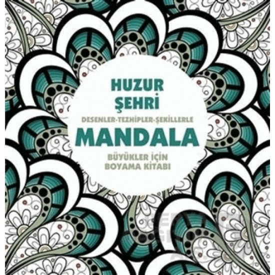 ANONİM / MANDALA - HUZUR ŞEHRİ (BÜYÜKLER İÇİN)