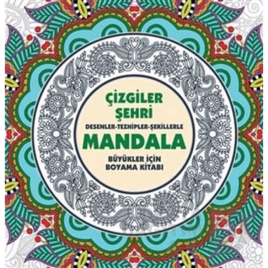 ANONİM / MANDALA - ÇİZGİLER ŞEHRİ (BÜYÜKLER İÇİN)