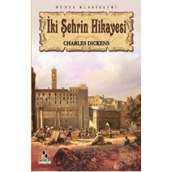 ANONİM / İKİ ŞEHRİN HİKAYESİ / CHARLES DİCKENS