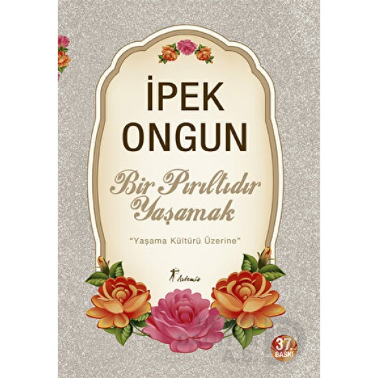 ARTEMİS / BİR PIRILTIDIR YAŞAMAK