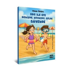 ARTENİNO /  ADA İLE EFE - DENİZDE HAVUZDA GÖLDE GÜVENDE