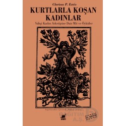 AYRINTI / KURTLARLA KOŞAN KADINLAR
