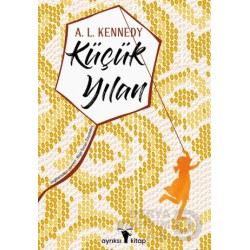 AYRIKSI / KÜÇÜK YILAN / A.L. KENNEDY