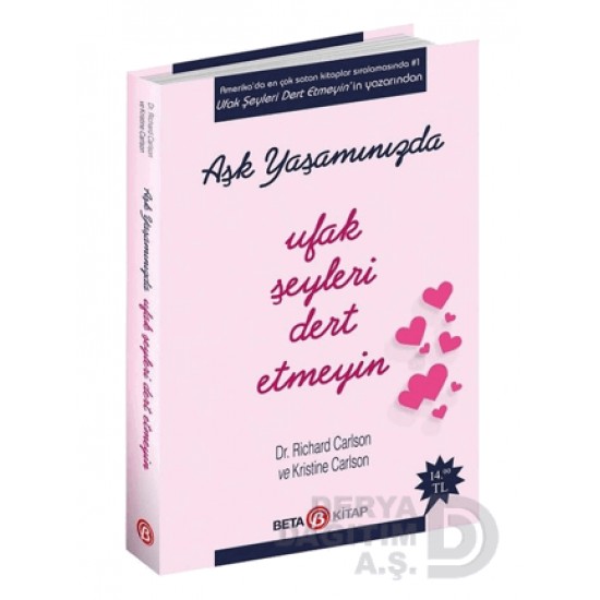 BETA / AŞK YAŞAMINIZDA UFAK ŞEYLERİ DERT ETMEYİN