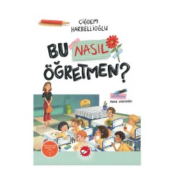 BEYAZ BALİNA /  BU NASIL ÖĞRETMEN