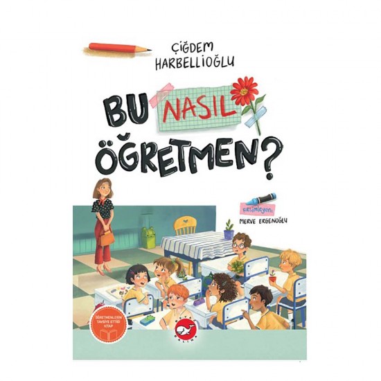 BEYAZ BALİNA /  BU NASIL ÖĞRETMEN