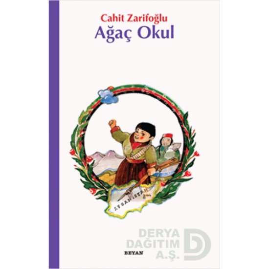 BEYAN / AĞAÇ OKUL - CİLTSİZ