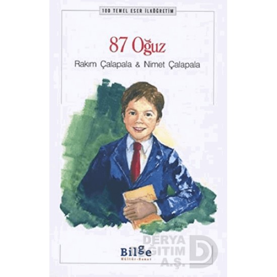 BİLGE KÜLTÜR / 87 OĞUZ (100 TEMEL ESER İLKÖĞRETİM)