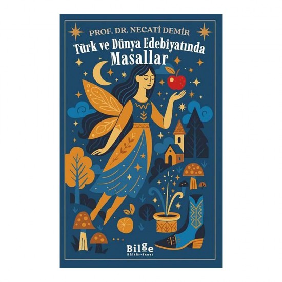 BİLGE KÜLTÜR /  TÜRK VE DÜNYA EDEBİYATINDA MASALLAR