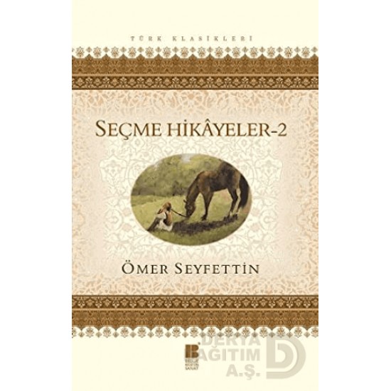 BİLGE KÜLTÜR / ÖMER SEYFETTİN SEÇME HİKAYELER 2