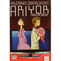 BU / YALI ÇAPKINI ÇOBANALDATANI ARIYOR