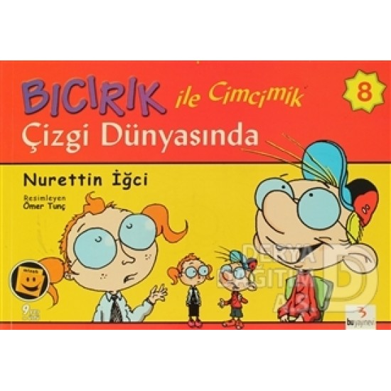 BU / BICIRIK DİZİSİ 8 BICIRIK İLE CİMCİMİK ÇİZGİ D