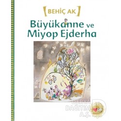 CAN / BÜYÜKANNE VE MİYOP EJDERHA