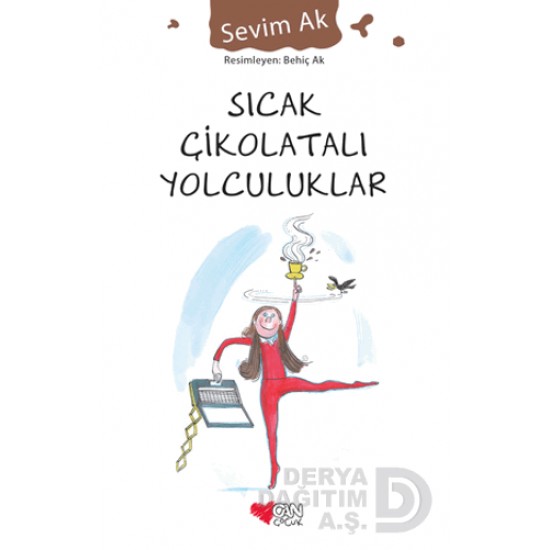 CAN / SICAK ÇİKOLATALI YOLCULUKLAR