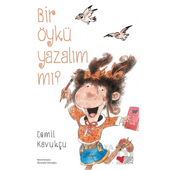 CAN / BİR ÖYKÜ YAZALIM MI ?