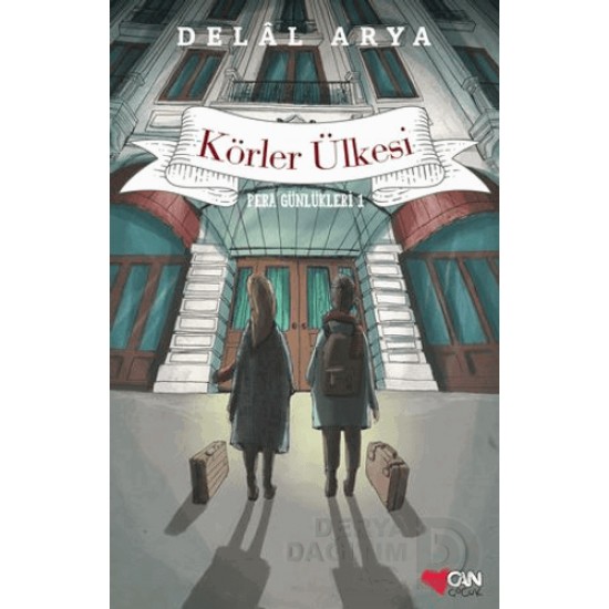 CAN / PERA GÜNLÜKLERİ 1 KÖRLER ÜLKESİ