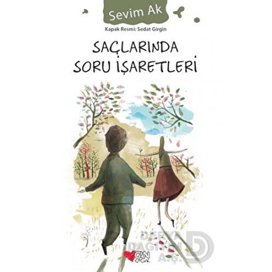 CAN / SAÇLARINDA SORU İŞARETLERİ