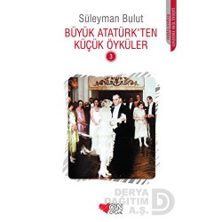 CAN / BÜYÜK ATATÜRKTEN KÜÇÜK ÖYKÜLER 3