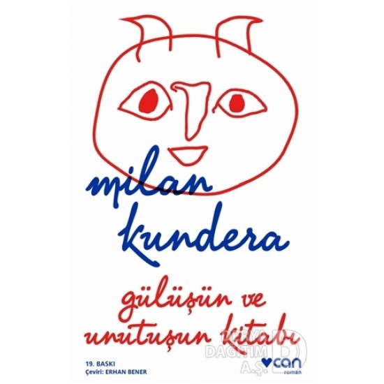 CAN / GÜLÜŞÜN VE UNUTULUŞUN KİTABI