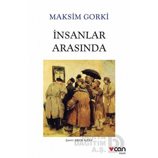 CAN / İNSANLAR ARASINDA / M. GORKİ - BEYAZ KAPAK
