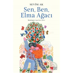 CAN / SEN, BEN VE ELMA AĞACI / SEVİM AK