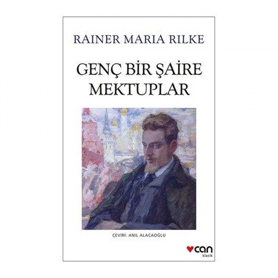 CAN /  GENÇ BİR ŞAİRE MEKTUPLAR