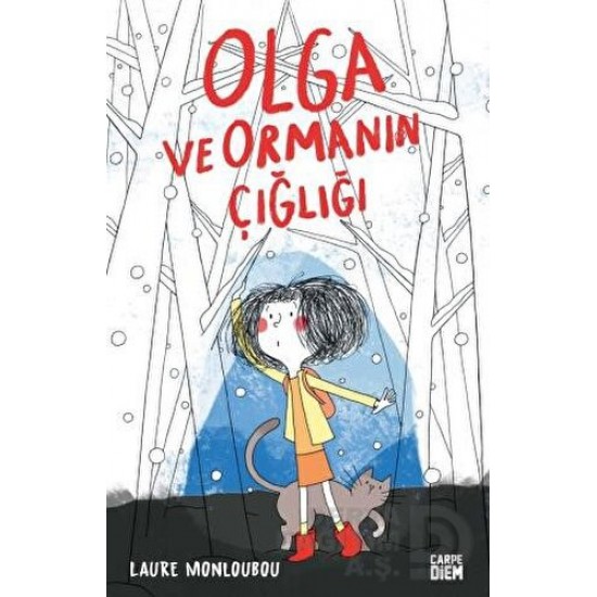 CARPEDIEM / OLGA VE ORMANIN ÇIĞLIĞI