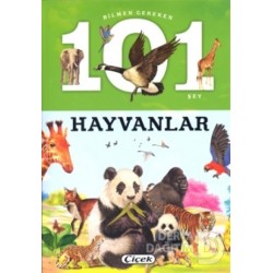 ÇİÇEK / BİLMEN GEREKEN 101 ŞEY D.HAYVANLAR
