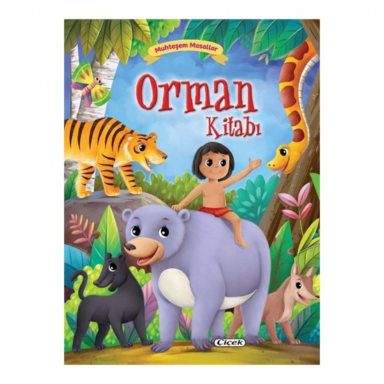 ÇİÇEK /  MUHTEŞEM MASALLAR - ORMAN KİTABI