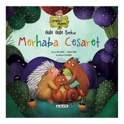 ÇİÇEK / GÜLE GÜLE KORKU MERHABA CESARET