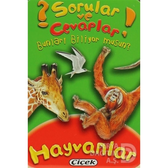 ÇİÇEK / SORULAR VE CEVAPLA D-HAYVANLAR