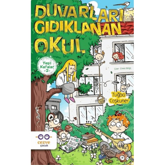 CEZVE / DUVARLARI GIDIKLANAN OKUL - YEŞİL KAFALAR 2