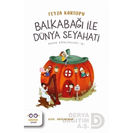 CEZVE / BALKABAĞI İLE DÜNYA SEYAHATİ - SEHİR GÜNLÜKLERİ 2