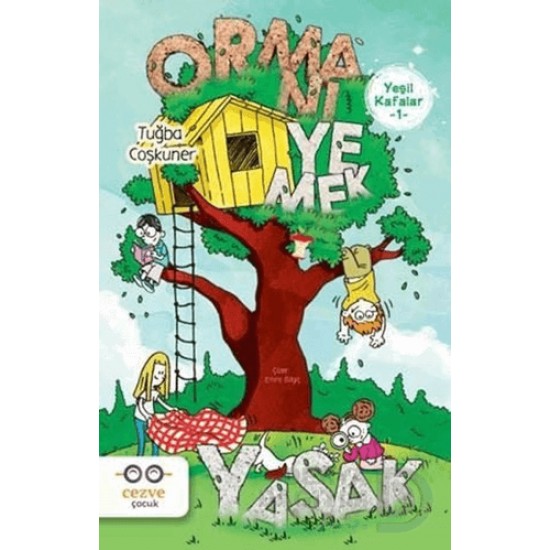 CEZVE / ORMANI YEMEK YASAK  - YEŞİL KAFALAR 1