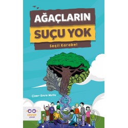CEZVE /  AĞAÇLARIN SUÇU YOK