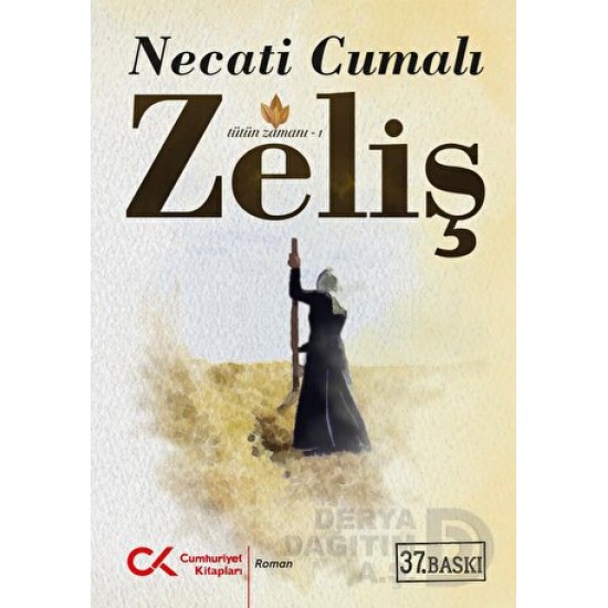CUMHURİYET /  TÜTÜN ZAMANI - ZELİŞ