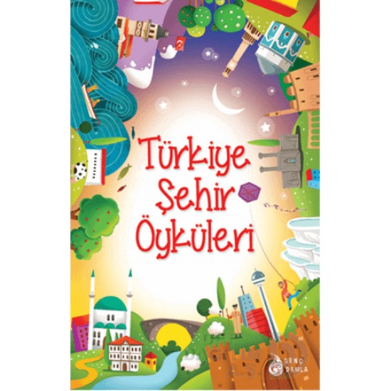 DAMLA / TÜRKİYE ŞEHİR ÖYKÜLERİ
