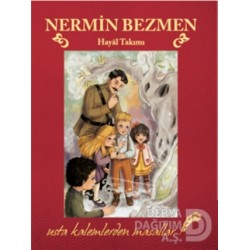 DOĞAN / HAYAL TAKIMI / NERMİN BEZMEN