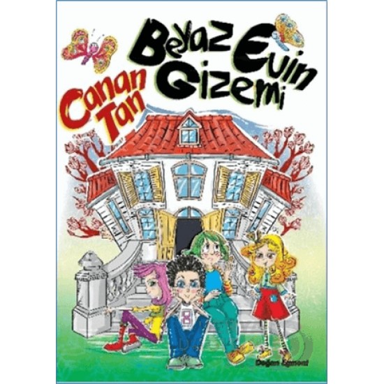 DOĞAN / BEYAZ EVİN GİZEMİ  - CANAN TAN