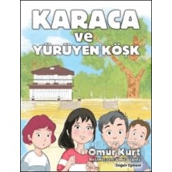 DOĞAN / KARACA VE YÜRÜYEN KÖŞK