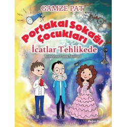 DOĞAN /  PORTAKAL SOKAĞI ÇOCUKLARI - İCATLAR TEHLİKE