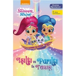 DOĞAN / SHİMMER SHİNE IŞILTI VE PARILTI İLE TANIŞ