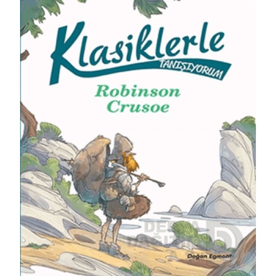 DOĞAN / ROBİNSON CRUSOE KLASİKLERLE TANIŞIYORUM