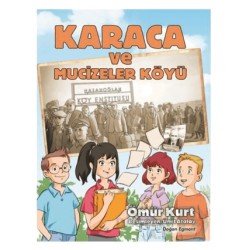 DOĞAN / KARACA VE MUCİZELER KÖYÜ