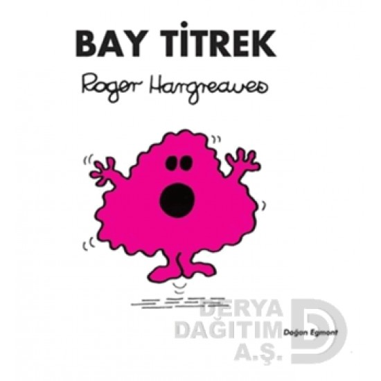 DOĞAN / BAY TİTREK / ROGER HARGREAWES