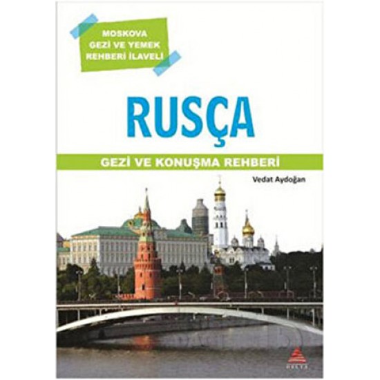 DELTA / RUSÇA GEZİ VE KONUŞMA REHBERİ