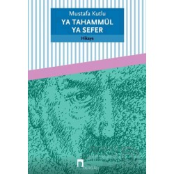 DERGAH / YA TAHAMMÜL YA SEFER